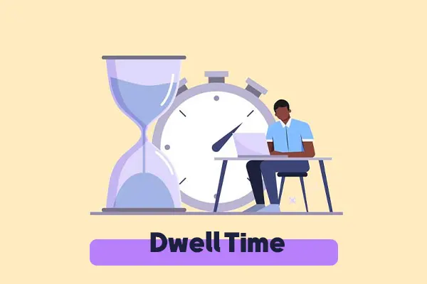 Dwell Time چیست؟ چه تاثیری در سئو دارد؟